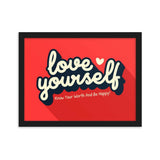 Love Yourself framed matte paper poster
