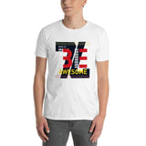 Be Awesome T-Shirt - Smilevendor