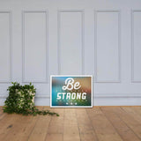 Be Strong framed photo paper poster - Smilevendor