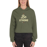 Be Strong Crop Hoodie - Smilevendor