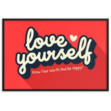 Love Yourself framed matte paper poster