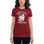 Fight For Feminism  T-shirt