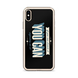 You Can iPhone Case