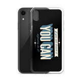 You Can iPhone Case