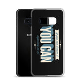 You Can Samsung Case
