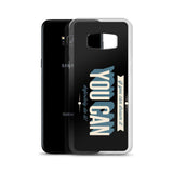 You Can Samsung Case