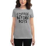 Coffee Before Boys T-shirt
