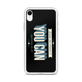 You Can iPhone Case