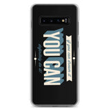 You Can Samsung Case