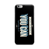 You Can iPhone Case