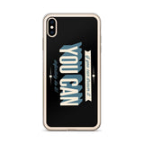 You Can iPhone Case