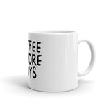 Before Mug - Smilevendor