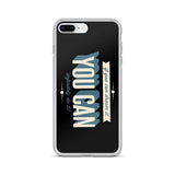 You Can iPhone Case