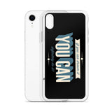You Can iPhone Case