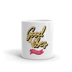 Good Vibes Mug