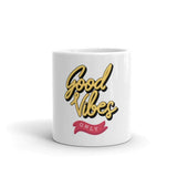 Good Vibes Mug