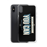 You Can iPhone Case